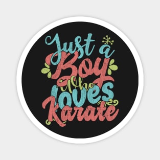 Just A Boy Who Loves Karate Gift graphic Magnet